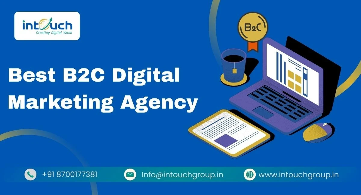 Best B2C Digital Marketing Agency in Delhi, India